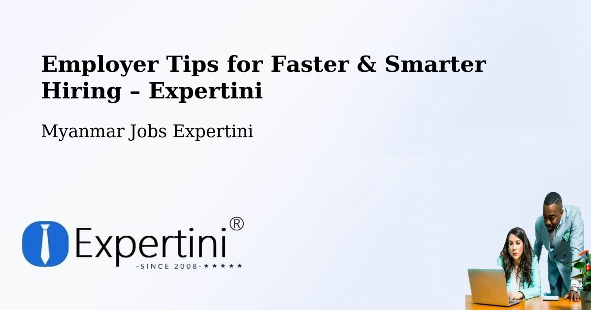 Employer Tips for Hiring & Recruitment – Mudon - Mudon, Myanmar Jobs Expertini