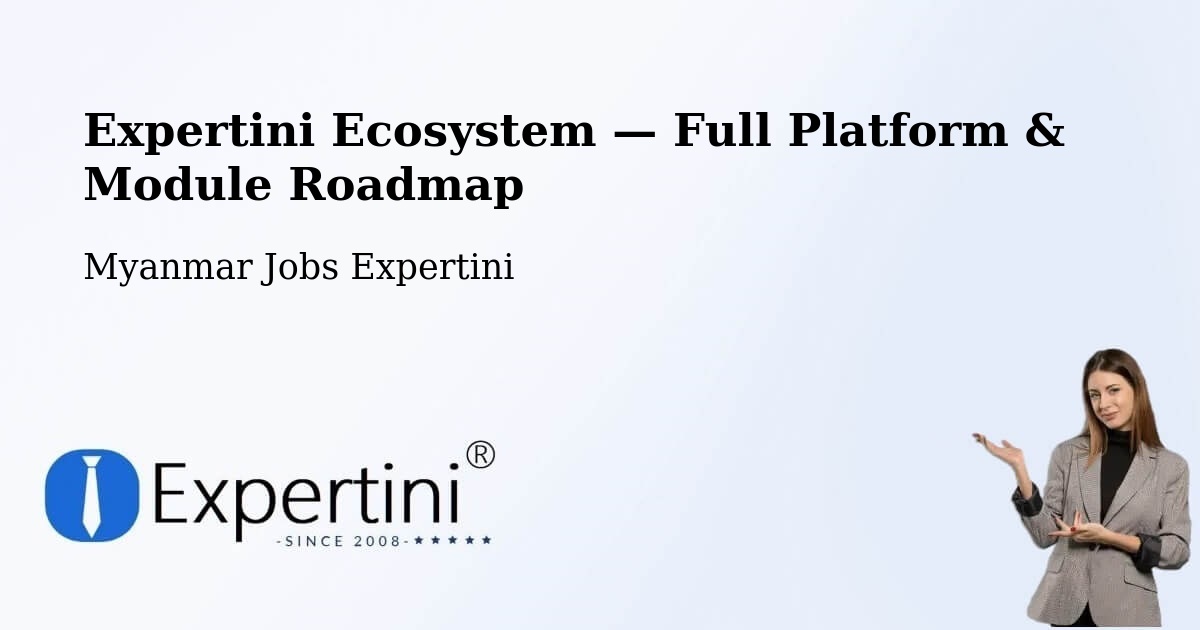 Expertini Ecosystem — Full Platform & Module Roadmap – Mudon