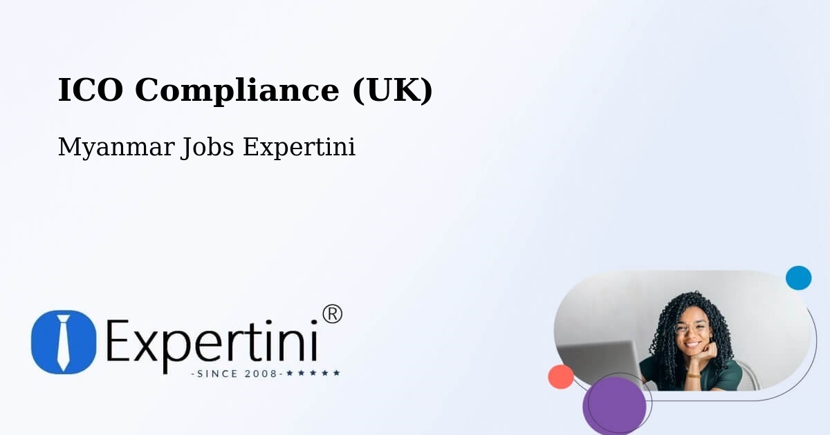 UK Data Protection & ICO Compliance – Mudon - Myanmar Jobs Expertini