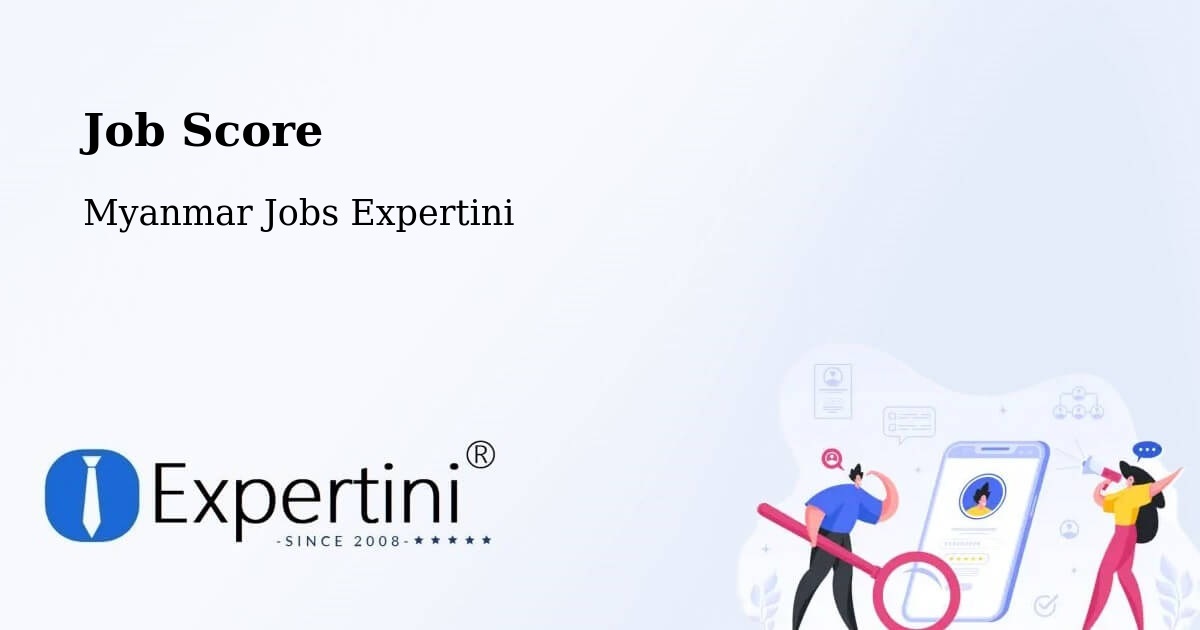 Job Score & Job Description Score Tool – Mudon - Myanmar Jobs Expertini