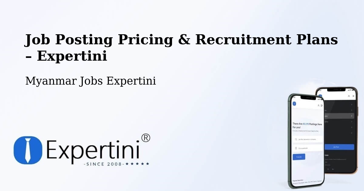 Job Posting Pricing & Recruitment Plans – Mudon - Mudon, Myanmar Jobs Expertini