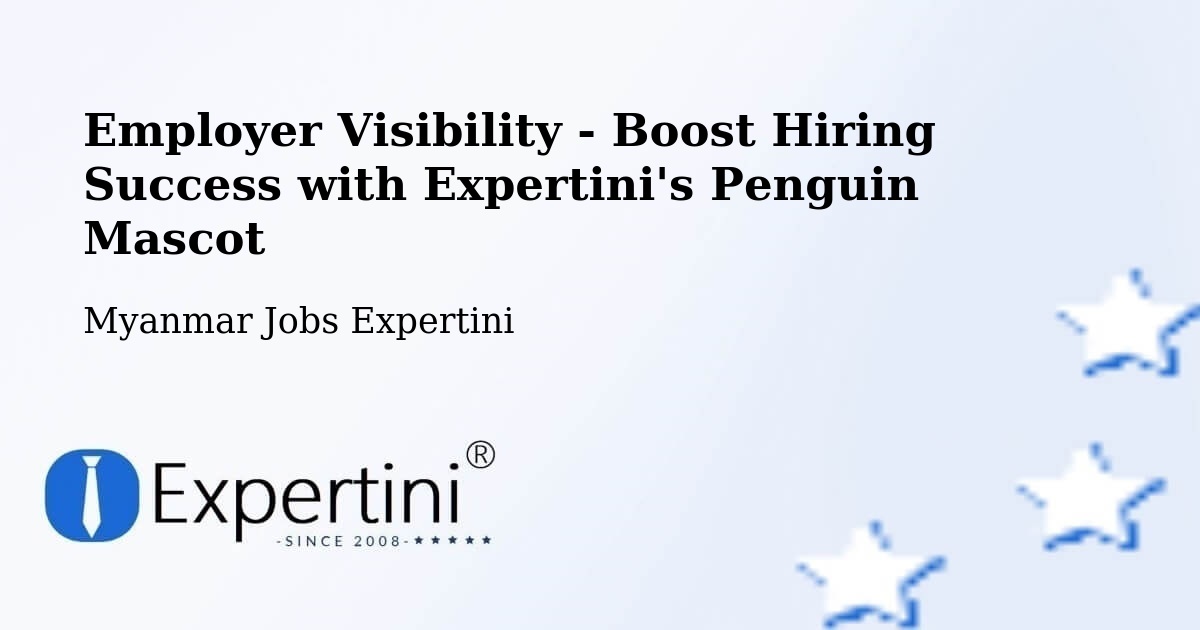 CV and Resume Visibility Optimization – Mudon - Myanmar Jobs Expertini